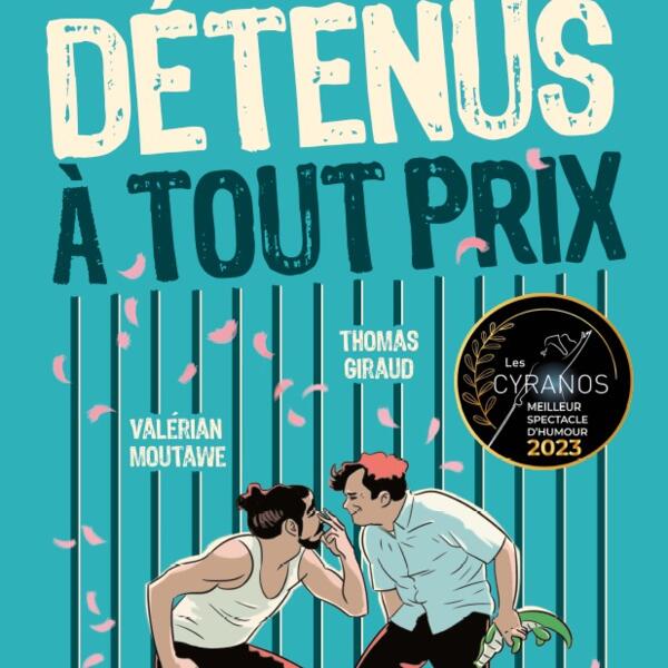 Détenus à tout prix
